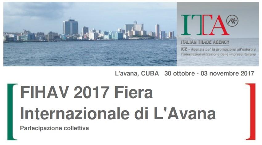 25 Fiera Internazionale de L Havana 35^ edizione della fiera FIHAV che si terrà a L'Havana dal 30 ottobre al 3 novembre 2017 Perché partecipare?