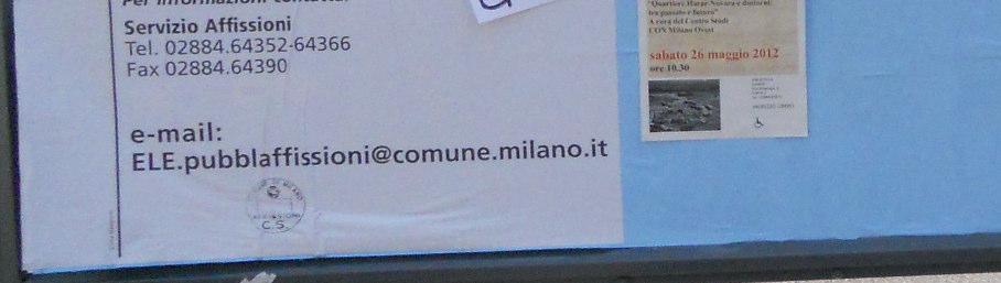 pubblicizzazione culturale zonale (magari intitolato Sotto casa tua ), dove affiggere anche le informazioni dei Municipi? 3.