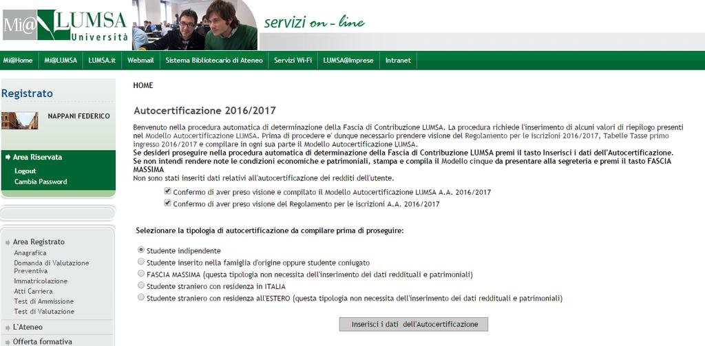 2017/2018 Window A TIPOLOGIA STUDENTE Effettuare la scelta e premere il pulsante INSERISCI I DATI DELL AUTOCERTIFICAZIONE. 1.4.