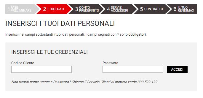 FASE 2 I TUOI DATI (Nuovo Cliente o già Cliente) In questa fase, entrambi i Titolari devono selezionare se si tratta del loro primo conto rendimax oppure no.