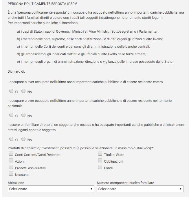 FASE 2 I TUOI DATI (Titolare 1) (Persona politicamente esposta) Leggere poi attentamente la definizione di PEP (Persona Politicamente Esposta) e completare le dichiarazioni selezionando la casella