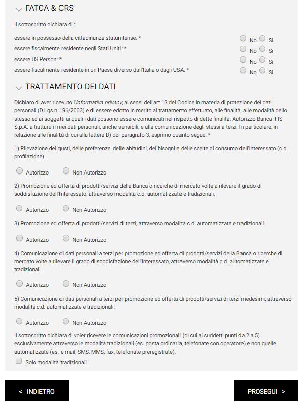 FASE 2 I TUOI DATI (Titolare 1) (Trattamento dei dati e FACT & CRS) Compilare la sezione FATCA & CRS selezionando, per ciascuna richiesta, «Sì» o «No».