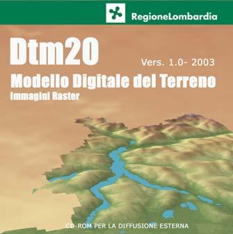 2 Copertura territoriale: tutto il territorio montano regionale Formato dei dati: numerico vettoriale (shapefile, coverage ArcInfo) Edizione 2004 DTM 20 Modello Digitale del Terreno Vers. 1.