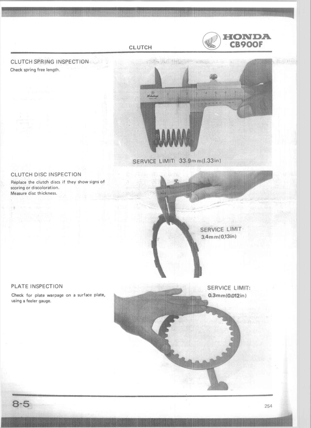 CONTROLLO MOLLE FRIZIONE CONTROLLARE LUNGHEZZA MOLLE A RIPOSO. MISURA LIMITE 33.9mm (1.33in). CONTROLLO DISCHI FRIZIONE SOSTITUIRE I DISCHI NEL CASO PRESENTINO PUNTEGGIATURE O DEDECOLORAZIONI.