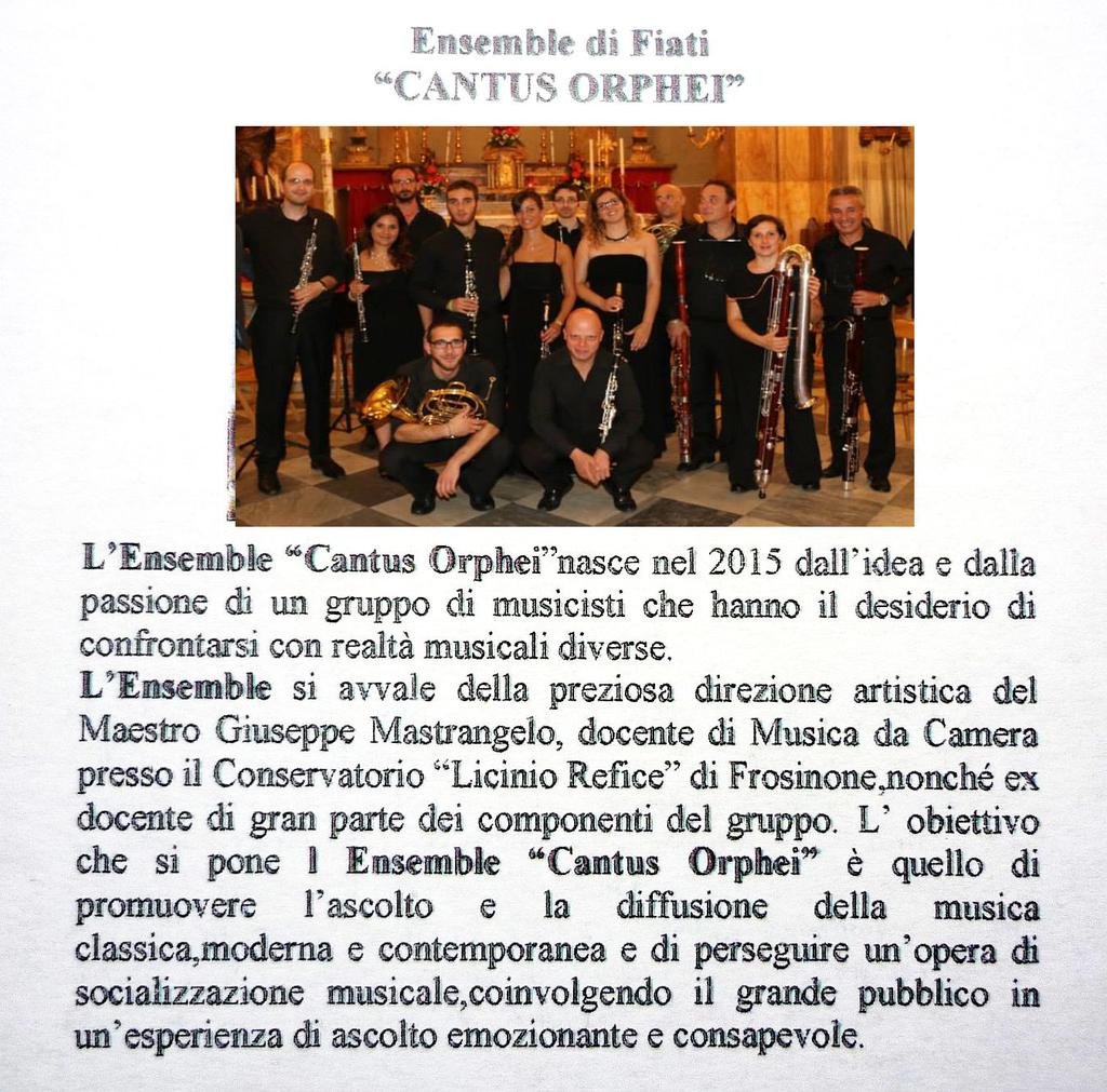 Sono promotori e attori di questa interessante esperienza l Ensemble di Fiati CANTUS ORPHEI e il malacologo Luigi Giannelli Are