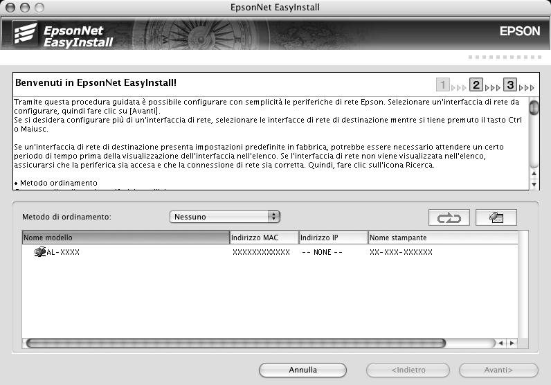 6. EpsonNet EasyInstall viene avviato. Selezionare la stampante, quindi fare clic sul pulsante Avanti. 7.