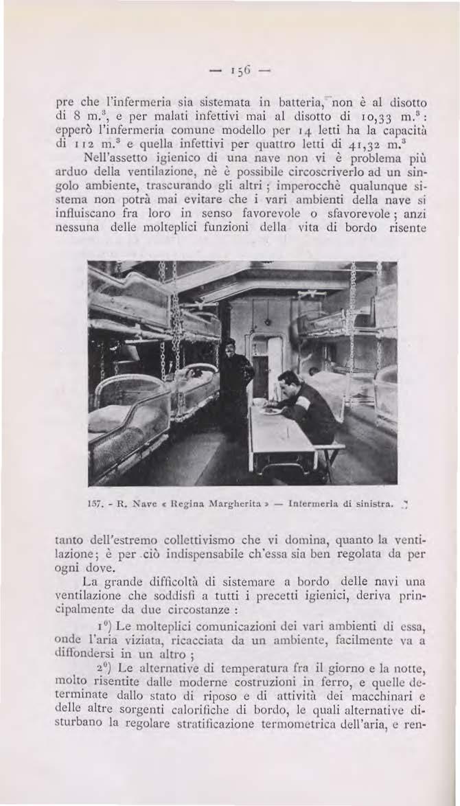 - 156 pre che l'infermeria sia sistemata in batteria, non è al <lisotto di 8 m.3, e per malati infettivi mai al disotto di 10,33 m.