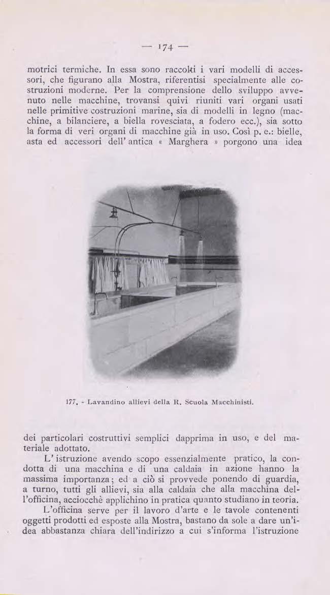 - 174- motrici termiche. In essa sono raccol-ti i vari modelli di accessori, che figurano alla Mostra, riferentisi specialmente alle costruzioni moderne.