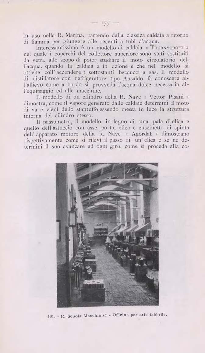 - 1 77-111 uso nella R. Marina, partcnùo dalla classica caldaia a ritorno di fiamma per giungere alle recenti a tubi d'acqua.