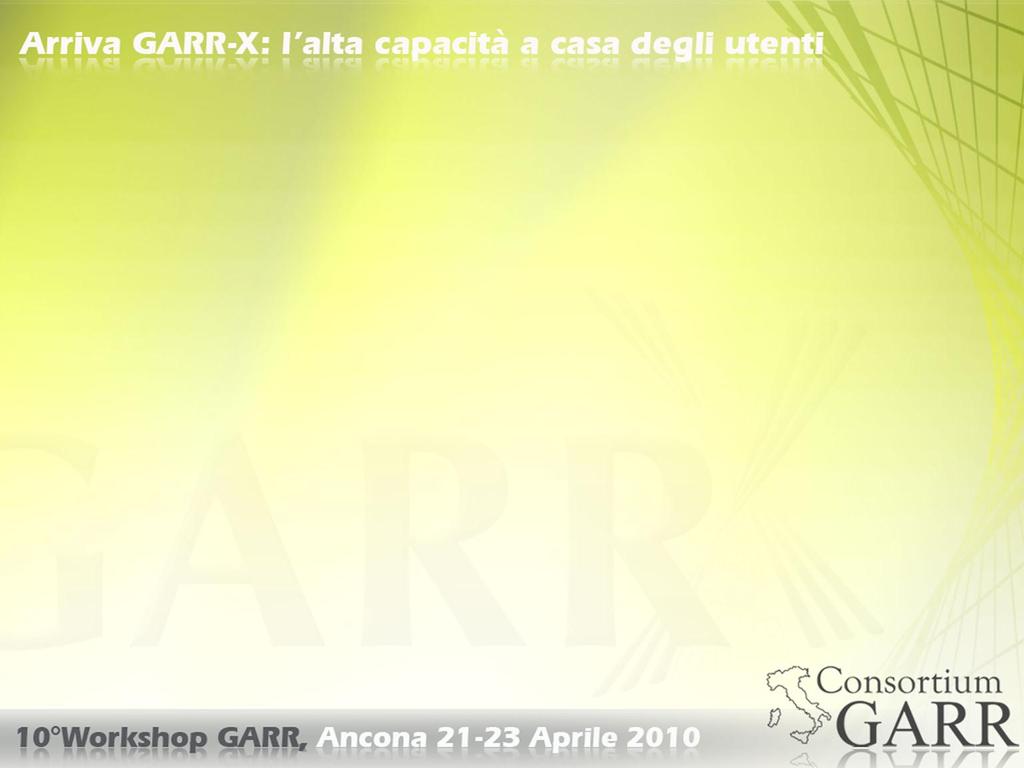 L'Architettura di GARR-X Il