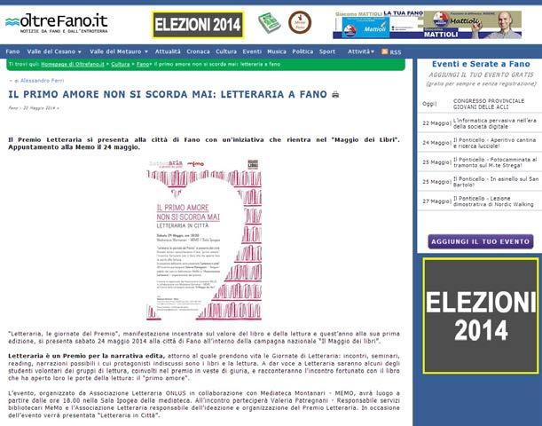 Oltrefano.com DATA: 20 maggio 2014 articolo di Alessandro Ferri Il primo amore non si scorda mai. Letteraria a Fano.