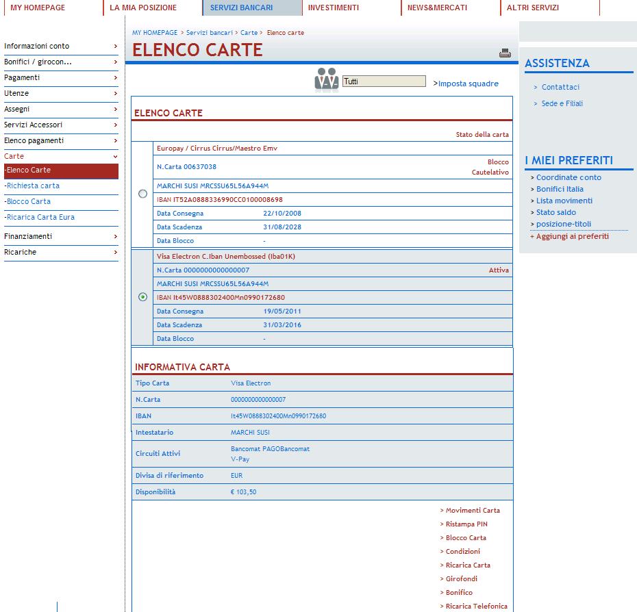 6.8.3 Gestione BPLazio Card Le funzioni disponibili nell ambito della gestione della carta con IBAN emessa dalla Banca Popolare del Lazio sono 6, di cui 2 informative e 4 dispositive.