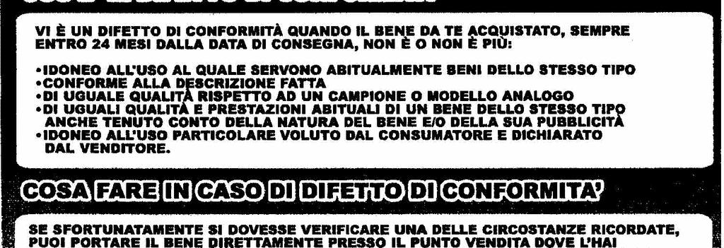 sezioni, fra le quali una intitolata "I tuoi diritti" contenente il capitolo Difetti di conformità, in cui si precisa la procedura adottata per la sostituzione o la riparazione dei beni, si indica un