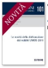 N. 101 Le novità della dichiarazione dei redditi UNICO 2011 Prezzo 35,00 La Tariffa professionale