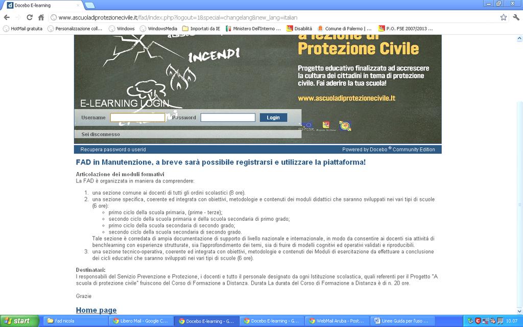 Recupera password o userid Qualora dimenticaste password e/o username, nella pagina che avete utilizzato per registrarvi, in basso a sinistra, trovate il pulsante Recupera password o userid.