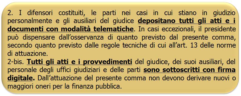 136 CPA comma 2 e 2 bis OBBLIGO deposito telematico 2)