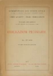 Aru Luigi, Moscati Enrico, D Onofrio Paolo, Gestioni di affari (Aru). Pagamento dell indebito (Moscati). Arricchimento senza causa (D Onofrio). Art.