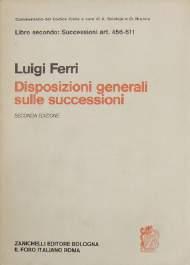 Ferri Luigi, Successioni in generale.  accettazione dell eredità. Art. 456-511, Seconda edizione, 1980, Libro II - Delle successioni, pp.