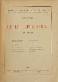 1823-1860, Ristampa della seconda edizione riveduta e ampliata, 1972, Libro IV - Delle obbligazioni, pp. XVI + 232, p.tela edit. 28 (cod.