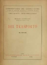 XXII + 455, br.edit. 15 (cod. 18529) 80. Iannuzzi Mario, Del trasporto. Art.