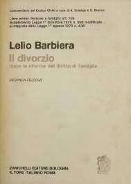 10 (cod. 18511) 8. Barbiera Lelio, Disciplina dei casi di scioglimento del matrimonio. Supplemento Legge 1 Dicembre 1970 n.