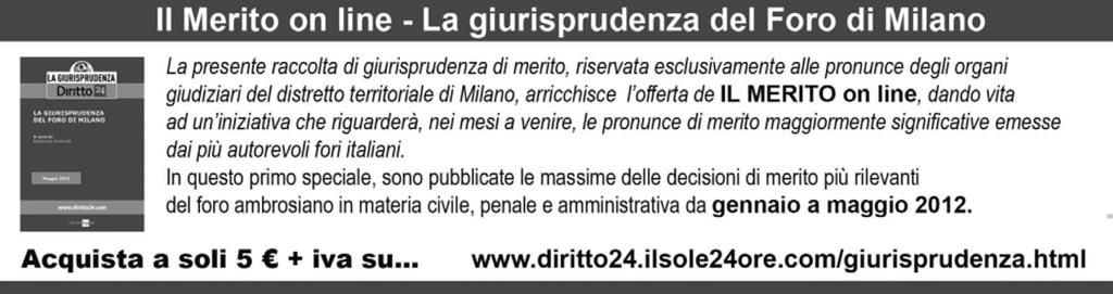 categoria indicate dalle parti. Le sentenze di condanna di primo grado sono provvisoriamente esecutive.