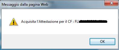 caso in cui, passati tutti i controlli, l attestazione è acquisita correttamente, viene rilasciato il seguente allert. 2.