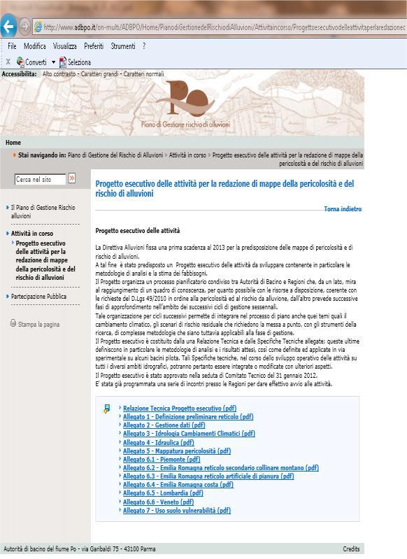 Direttiva 2007/60: Piani di gestione del rischio alluvioni Messa a punto di un progetto esecutivo delle attività per la mappatura della pericolosità e del rischio approvato dal Comitato Tecnico