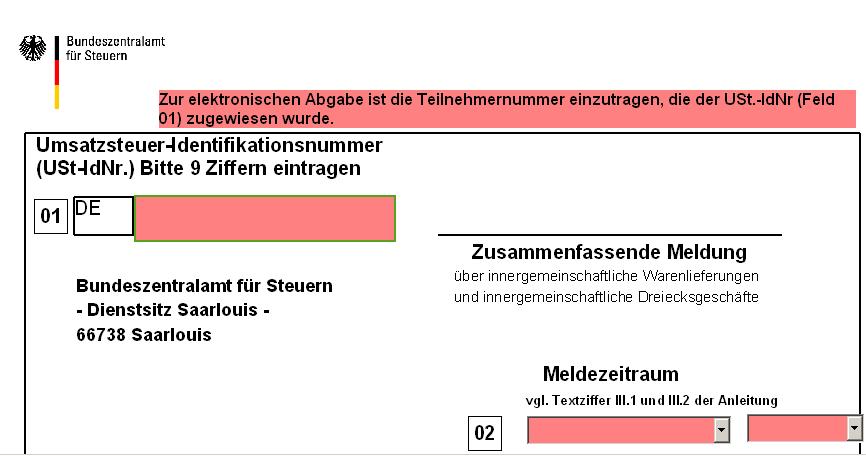 12. Dichiarazione riepilogativa Inoltre ogni trimestre deve essere inviata al Bundesamt für Finanzen di Saarlouis una dichiarazione riepilogativa (DR): Bundesamt für Finanzen (Aussenstelle Saarlouis)