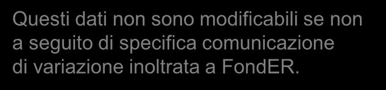 Questi dati non sono modificabili se non a seguito di specifica