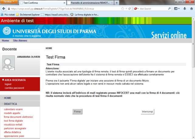 Per procedere al test cliccare su : inizierà una sessione di firma di 4 documenti fittizi. Tale operazione non ha alcun valore legale. L operazione richiederà alcuni istanti.