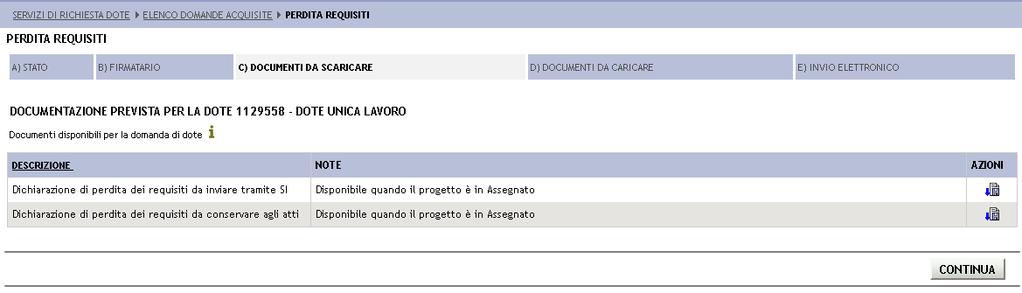 Figura 96 Attribuzione ruolo al soggetto firmatario Al termine della compilazione cliccare il tasto CONTINUA per salvare i dati e visualizzare la sezione successiva.