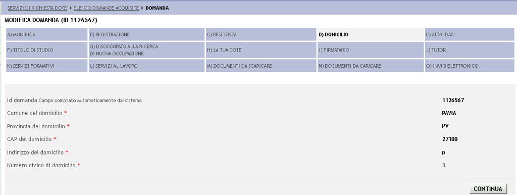 Figura 126 Domicilio Cliccare il tasto CONTINUA per salvare i dati e accedere