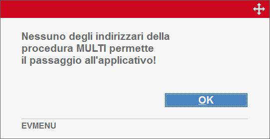 VARIE Installazioni Multi-start Nel caso di installazioni multi-start (presenza di più start di MULTI), accedendo all applicativo MULTI la procedura poteva segnalare un errore non bloccante di