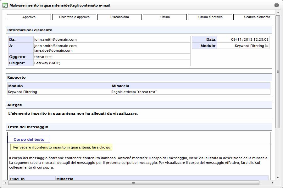 Opzione Approva Elimina Riscansiona Modulo Motivo Mittente Destinatari Oggetto Data Origine Origine elemento Descrizione Consente di approvare un messaggio singolo o più d uno.