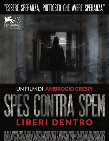 Giovedì 26 ottobre 2017, ore 17 Aula A1, Campus Luigi Einaudi Spes contra spem: liberi dentro di Ambrogio Crespi Ne discutono con la regista Sergio D Elia Nessuno Tocchi Caino Elisabetta Zamparutti