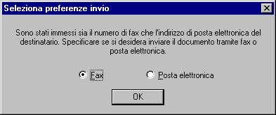 Seezionare a modaità di invio desiderata, quindi scegiere OK.