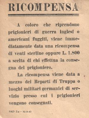 Allora purtroppo c'era chi denunciava ebrei o partigiani, per fanatismo o per le grosse ricompense promesse da tedeschi e fascisti.