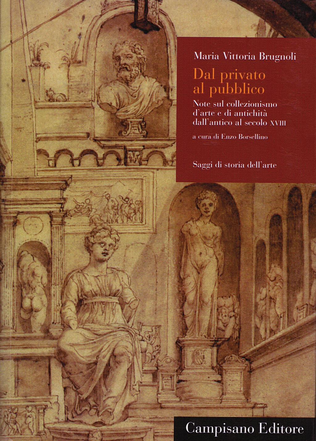 S. Selvaggi Fig. 1 Copertina del volume M.V. Brugnoli, Dal privato al pubblico.