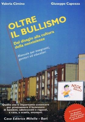 21 Novembre 2009 www.quindici-giorni.it Bari, Building Apulia: presentazione del libro "Oltre il bullismo" Il 27 novembre alla Biblioteca del consiglio regionale.