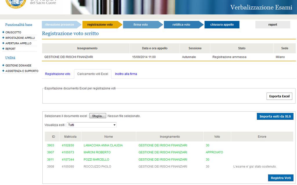 6. Registrazione voto differita Registrazione voto con caricamento da file excel (parte scritta) Per procedere al caricamento dei voti a sistema tramite file excel è necessario seguire le tre fasi di