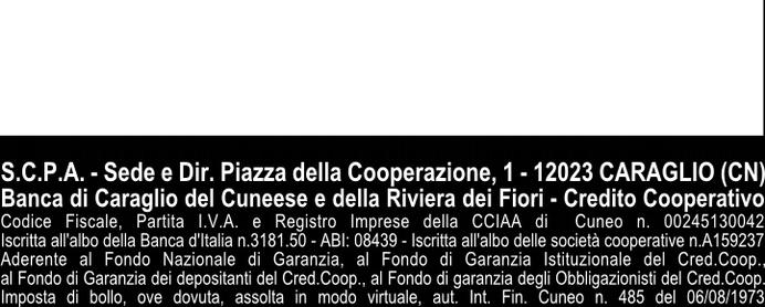 it Registro delle Imprese della CCIAA di Cuneo n. 00245130042 Iscritta all albo della Banca d Italia n. 3181.50 - Cod.