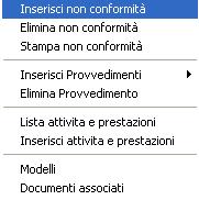 Sezione Non Conformità/Provvedimenti (Parte I Non conformità) Prima di cliccare nella sezione Non conformità provvedimenti, assicurarsi di aver selezionato la figura interessata al provvedimento,