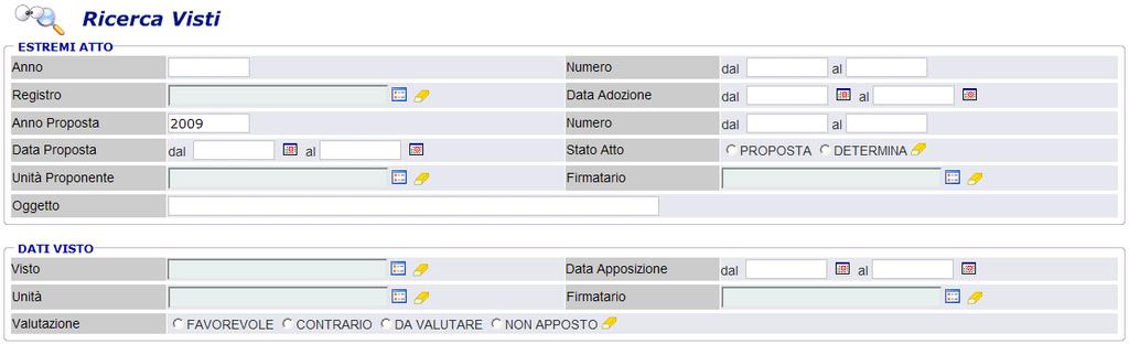 6.3. Ricerca delibere La pagina permette di ricercare le delibere attraverso i dati principali, indipendentemente dallo stato dell atto, sia esso ancora in fase di