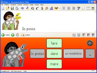 Cliker 5 Clicker 5 è un supporto alla scrittura ed uno strumento multimediale utilizzabile anche da persone con bisogni speciali.