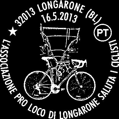 380 RICHIEDENTE: Associazione Pro Loco Longarone SEDE DEL SERVIZIO: Via Roma 32013 Longarone (BL) DATA: 16/05/2013 ORARIO: 10/15 Struttura Competente: Poste Italiane/Filiale di Belluno/Servizio