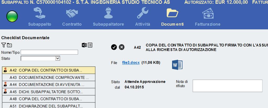 Monitoraggio subappalti Selezionando l icona alla loro validazione.