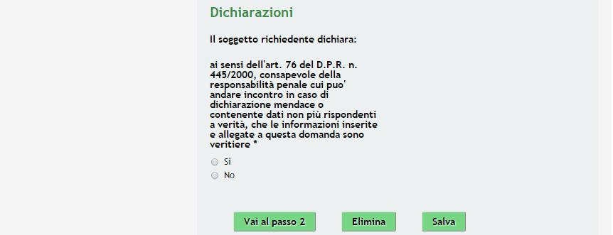 Figura 8 Modulo 1 Dati della Domanda In questo modulo è necessario fornire i Dati Generali dell Ente Richiedente, e completare la Dichiarazione atte a verificare la conformità della presentazione