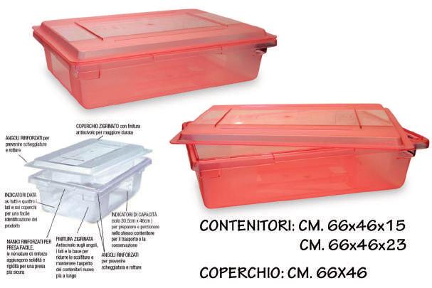 POLIC.66X46 GLO C111776 CUCINA E ACCESSORI 206571 CONT.POLIC.ROSSO 66X46X16 C111771 206612 CONT.