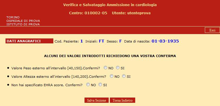 Se la sezione è corretta verrà presentata una nuova pagina con i pulsanti Salva Sezione, per l effettivo salvataggio dei dati, e Torna Indietro, per tornare alla pagina di compilazione ed apportare